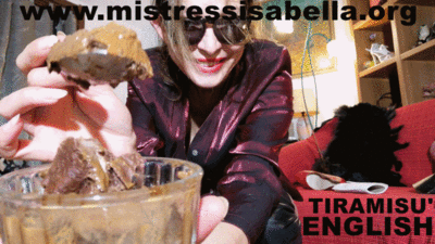 MISTRESS ISABELLA - 341. 1 kg of poo: I DO TIRAMISU'