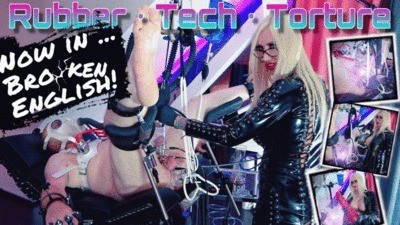 Rubber Tech Torture - now in broken English!
