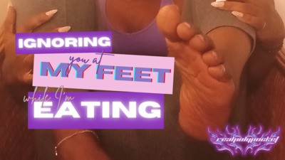 Ignoring You At My Feet While I Eat | Ebony Feet