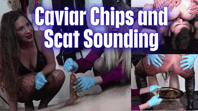 Caviar Crisps & Fecal Gushing with Moans of Ecstasy