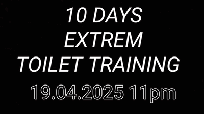 Extreme Toilet Training (Day 1 - 11:30pm): A Scatological Initiation